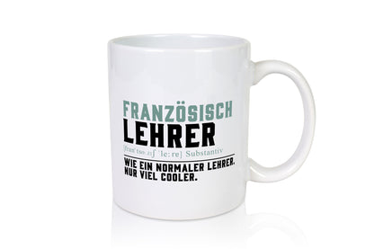 Französischlehrer | Lehrer Unterricht Lieblingslehrer lustig Humor Geschenkidee