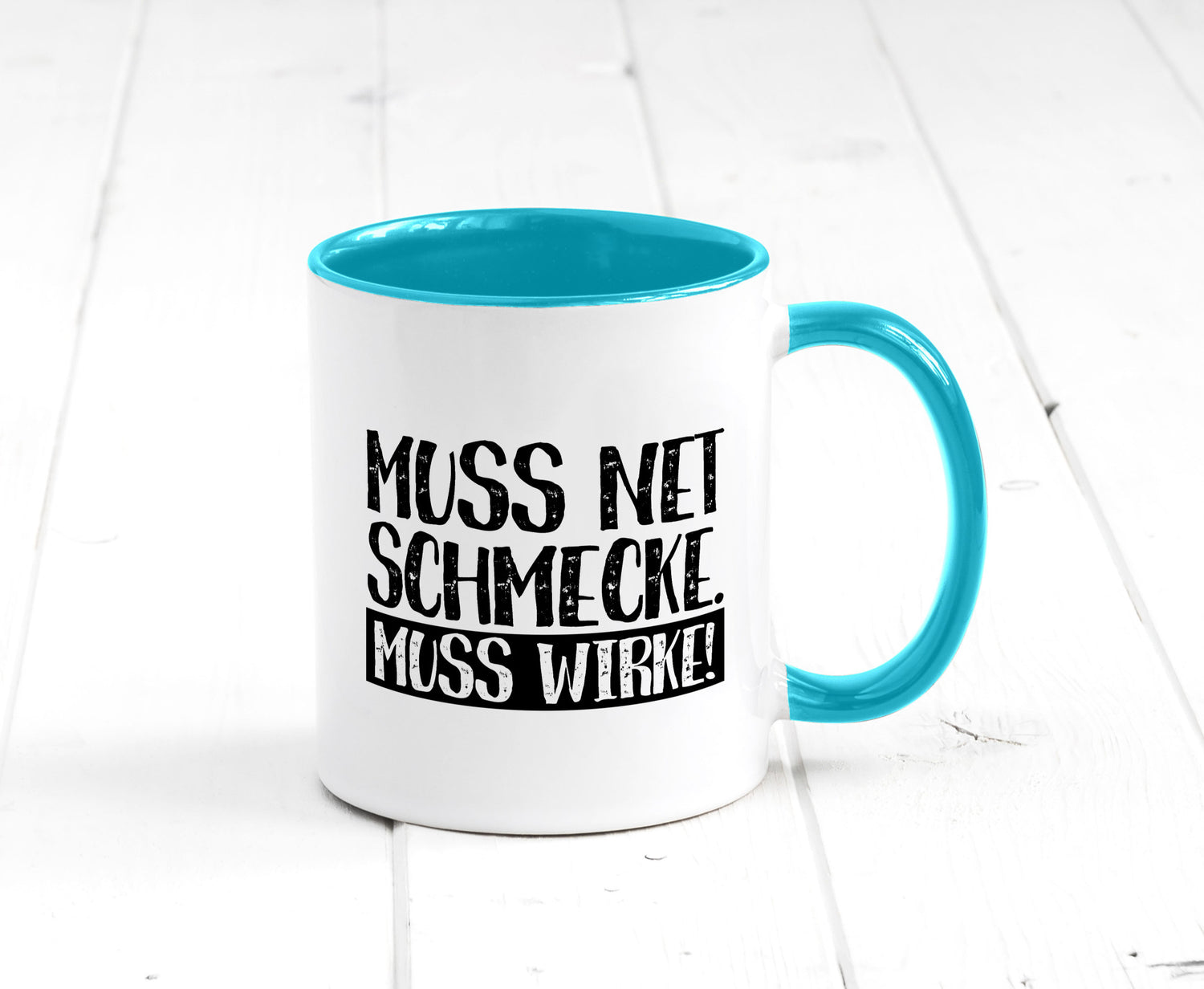 Muss net schmecken, wirken! | Medizin lustig Humor Geschenkidee Geschenk Tasse