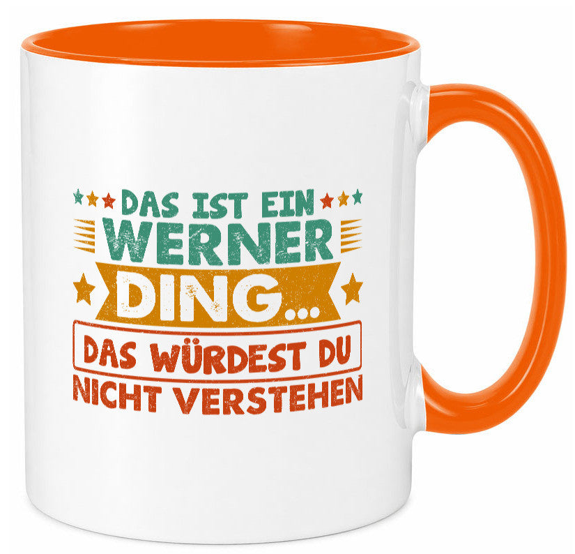 Das ist ein Werner ding würdest du nicht verstehen v2 lustig Humor Geschenkidee