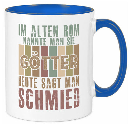 Heute sagt man: Schmied | schmieden lustig Humor Geschenkidee Geschenk Tasse