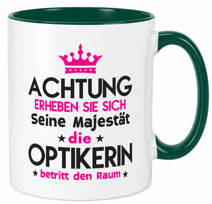 Seine Majestät Optikerin | Augenoptik lustiger Spruch Geschenk Humor Tasse