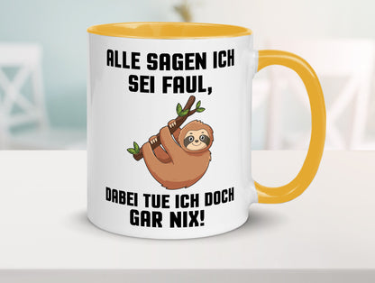 Alle sagen ich sei Faul | Faultier bin nicht Geschenkidee Tierliebhaber Humor
