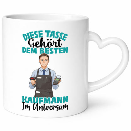 Im Universum: Kaufmann Kaufmänner Geschenkidee Humor Tasse