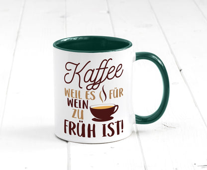 Weil es für Wein zu früh ist | Kaffeetrinker Herzschlag Humor Geschenkidee Tasse