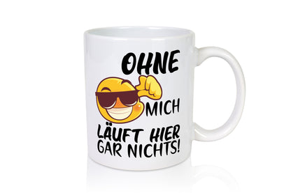 Ohne mich läuft hier nichts | Smiley Kollege Arbeit lustig Kollegen Büro