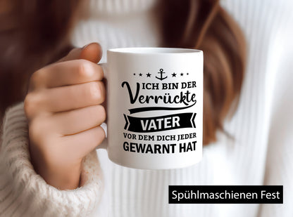 Ich bin der verrückte Vater vor dem dich jeder warnt lustiger Spruch Geschenk