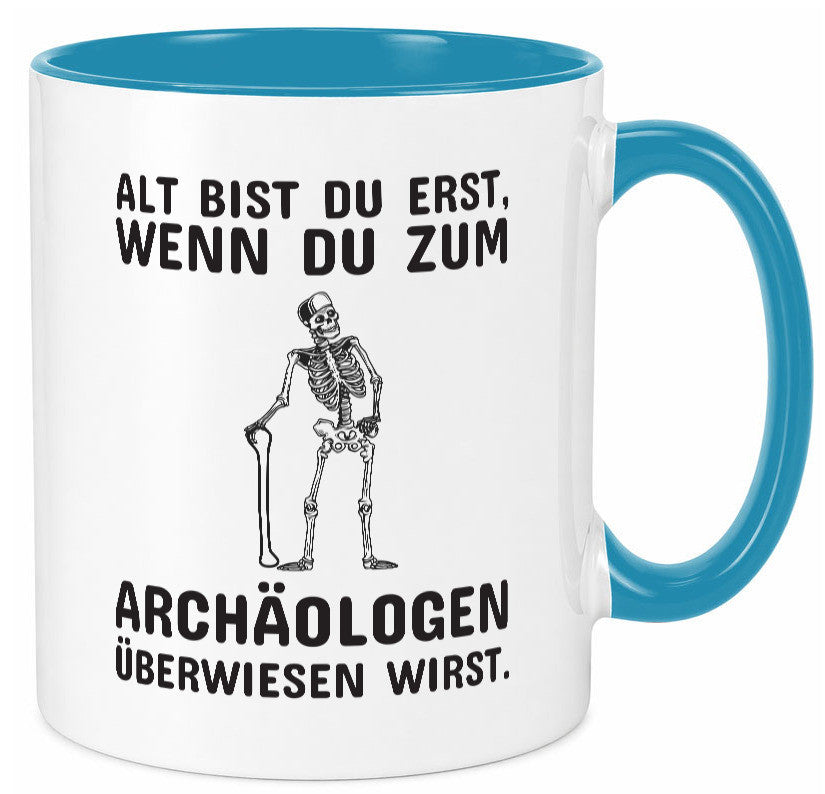Alt werden | Geburtstag Tasse lustiger Spruch Alter Geschenk Geschenkidee