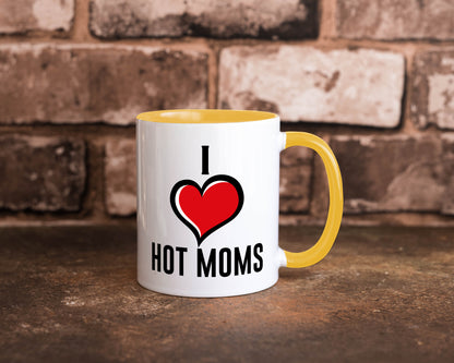 I love hot Moms | Frauen Liebe mamas lustiger Spruch Geschenk Familie