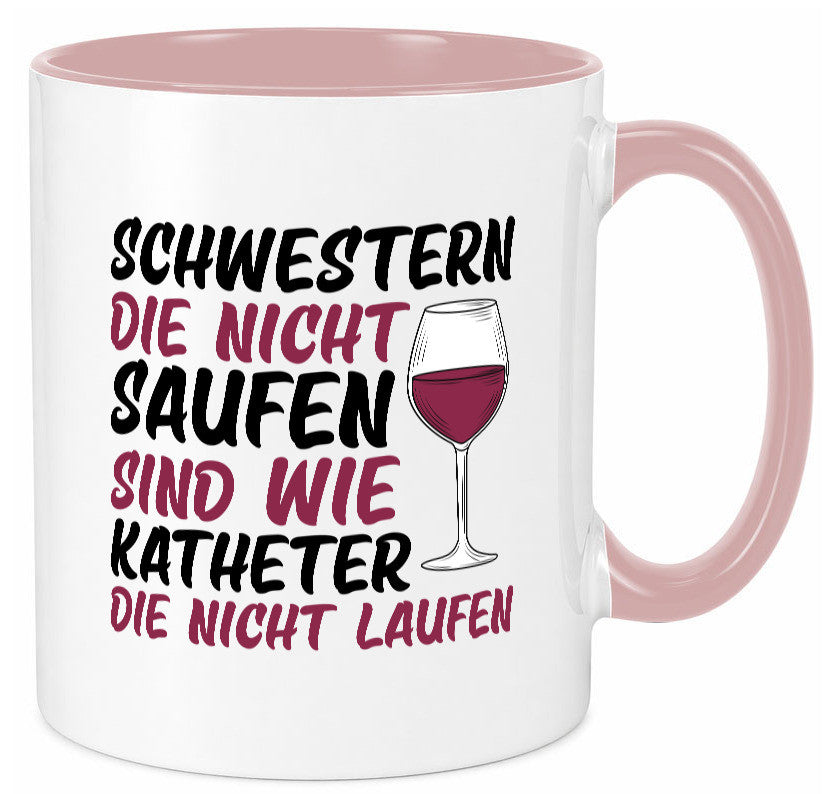 Schwestern die nicht saufen | Wein Krankenschwester Geschenkidee Humor Tasse