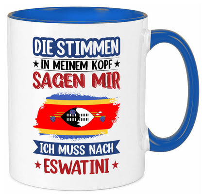 Eswatini (Swasiland) | Urlaub Stimmen in meinem Kopf Geschenk Humor Tasse