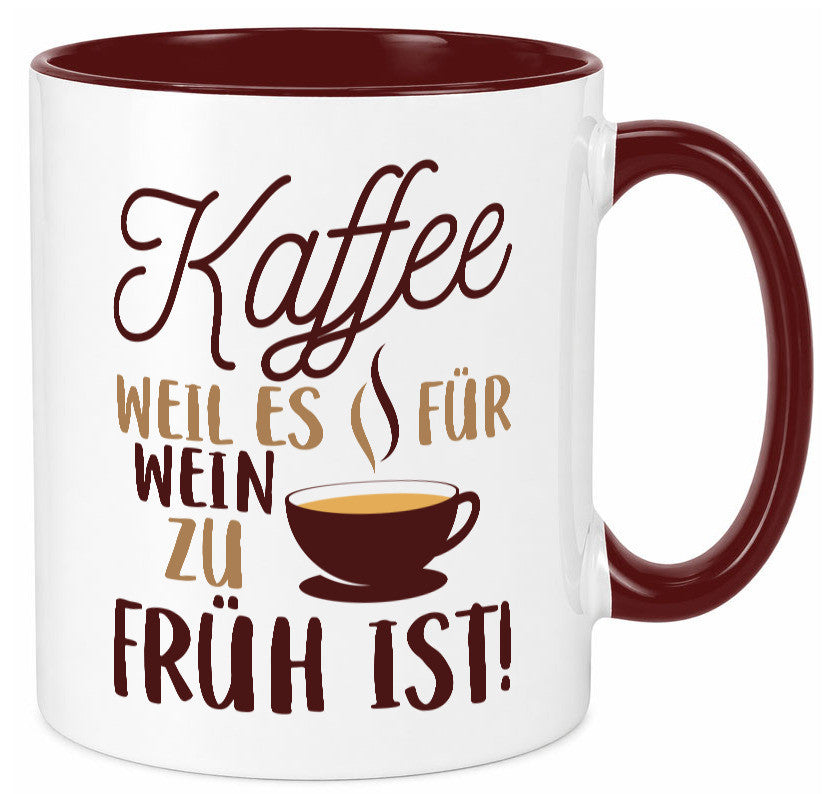 Weil es für Wein zu früh ist | Kaffeetrinker Herzschlag Humor Geschenkidee Tasse