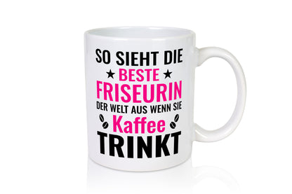 Kaffee trinkt: Friseurin | Friseuse Frisörin lustig Humor Geschenkidee Geschenk