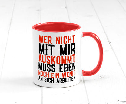Wer nicht mit mir auskommt | Selbstbewusst witziger Spruch Geschenkidee Humor