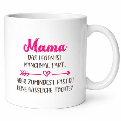mama hat keine hässliche Tochter | Muttertag Humor Familie Geschenkidee Tasse