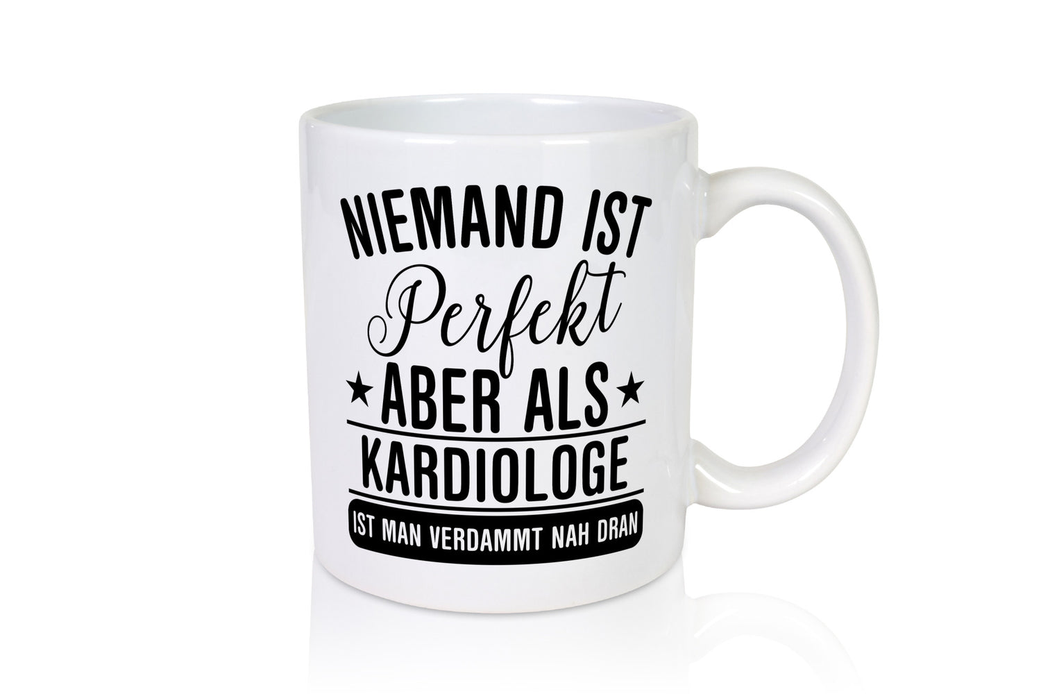 Verdammt nah dran: Kardiologe | Kardiologie Geschenkidee Humor Tasse