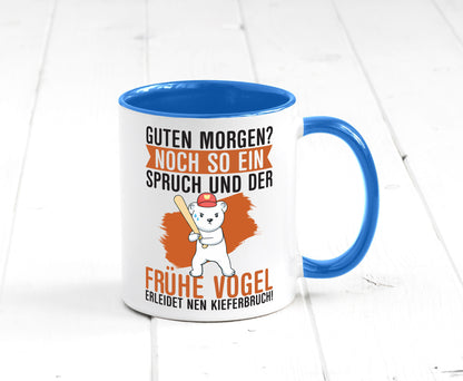 Guten Morgen | Bär Der frühe Vogel erledidet Kiferbruch Humor Geschenkidee Tasse