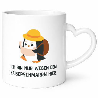 Ich bin nur wegen dem Kaiserschmarrn hier | Pinguin Geschenkidee Humor Tasse