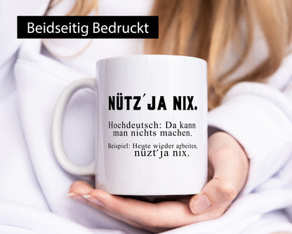 Nützt ja nix | Hochdeutsch Typisch Bremisch Job Büro Humor Arbeit Kollegen