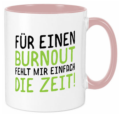 Für Burnout fehlt die Zeit | Stress Arbeit Kollegen Geschenkidee Büro Humor