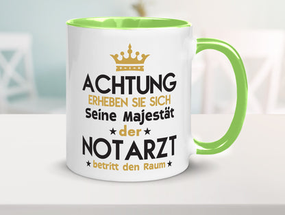 Seine Majestät Notarzt | Arzt Geschenkidee Humor Tasse