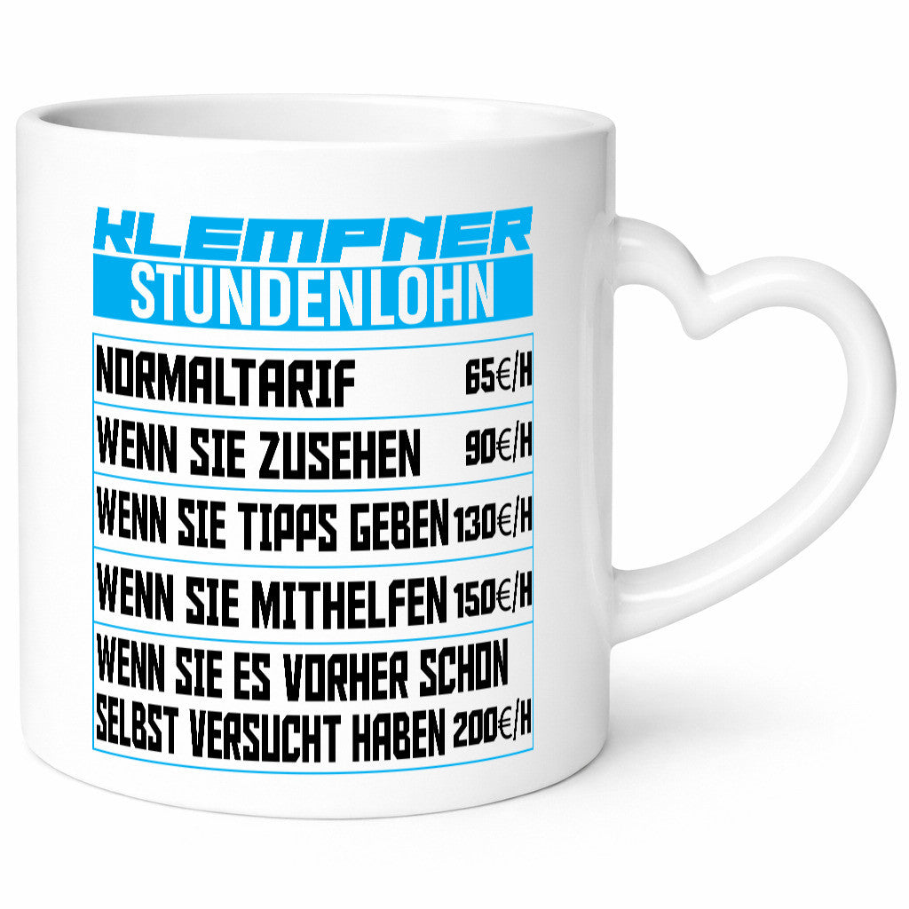Klempner Stundenlohn | lustig Humor Geschenkidee Geschenk Tasse