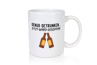 Jetzt wird gesoffen | Bierflaschen Bier Party Freunde Humor Geschenkidee Tasse