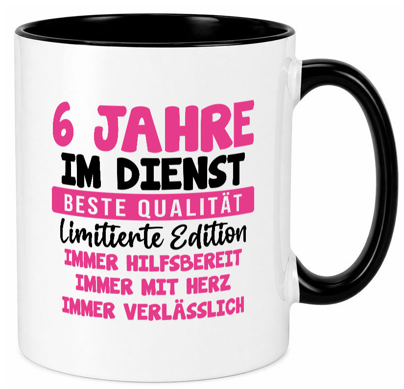 6 Jahre im Dienst | Jubiläum Arbeit v10 lustiger Spruch Geschenk Kollegen Büro Tasse