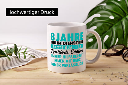 8 Jahre im Dienst | Jubiläum Arbeit v5 Geschenkidee Kollegen Büro Humor Tasse