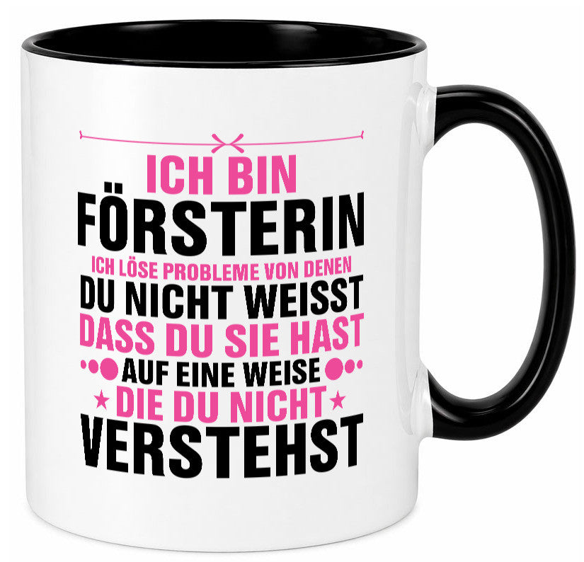 Löse Probleme: Försterin | Forst Arbeit lustiger Spruch Geschenk Kollegen Büro
