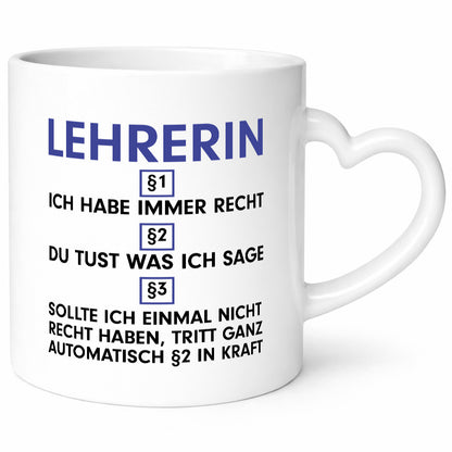 Ich habe immer Recht Lehrerin | Schule Beruf Schüler v2 Geschenkidee Arbeit