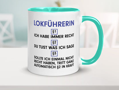 Ich habe immer Recht Lokführerin | Zug Beruf Geschenk Arbeit Kollegen Büro