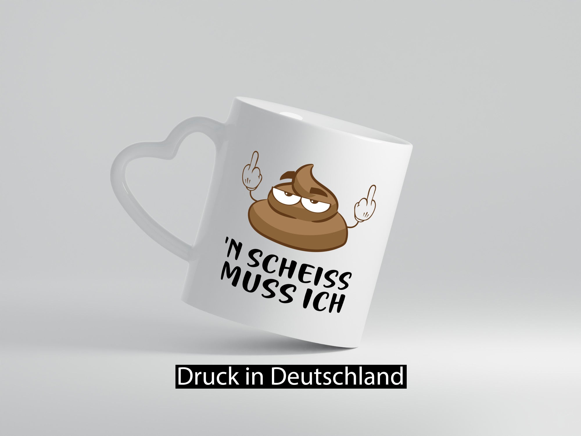 n Scheiss muss ich v2 Geschenk Humor Geschenkidee lustiger Spruch Tasse