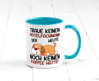 Traue keinem Hotelfachmann |Hotel lustig Humor Geschenkidee Geschenk Tasse