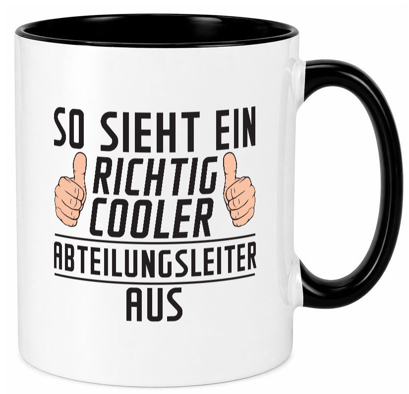 Richtig Cooler Abteilungsleiter| Führungskraft lustiger Spruch Geschenk Humor Tasse