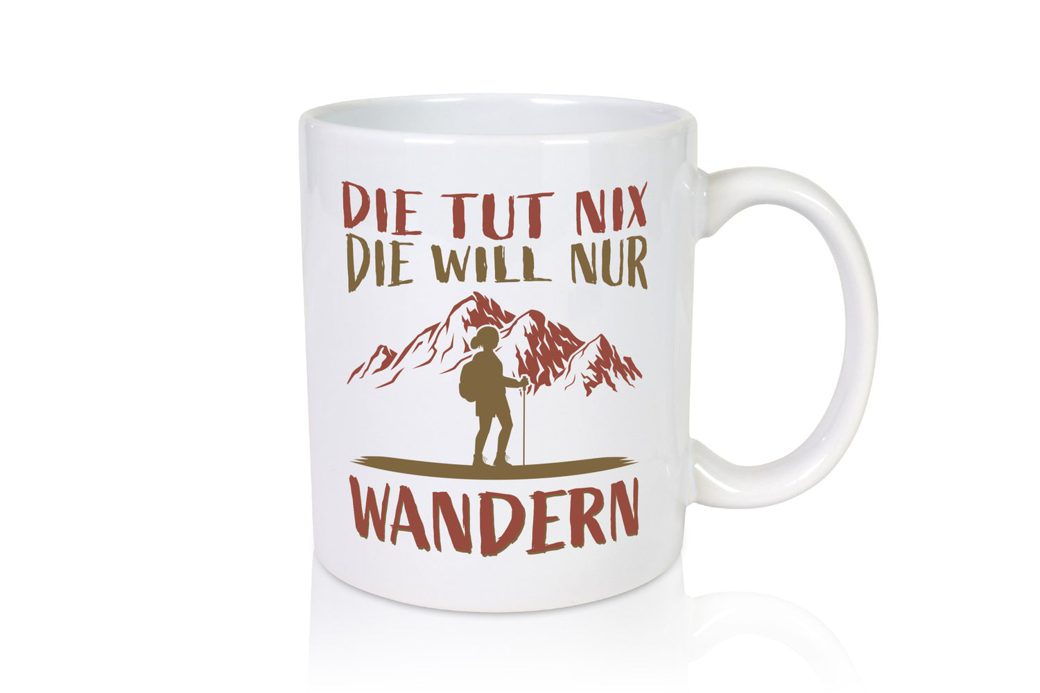 Die will nur wandern | Wanderin Berge Humor Geschenkidee Tasse