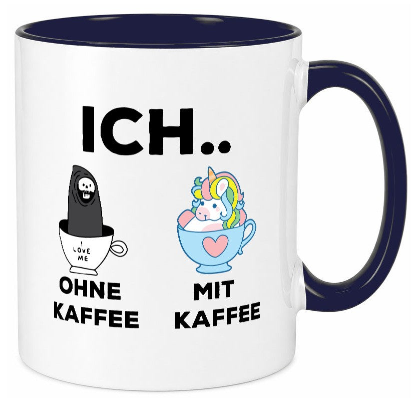 Ich Ohne Kaffee mit | Einhorn lustig Humor Geschenkidee Geschenk Tasse