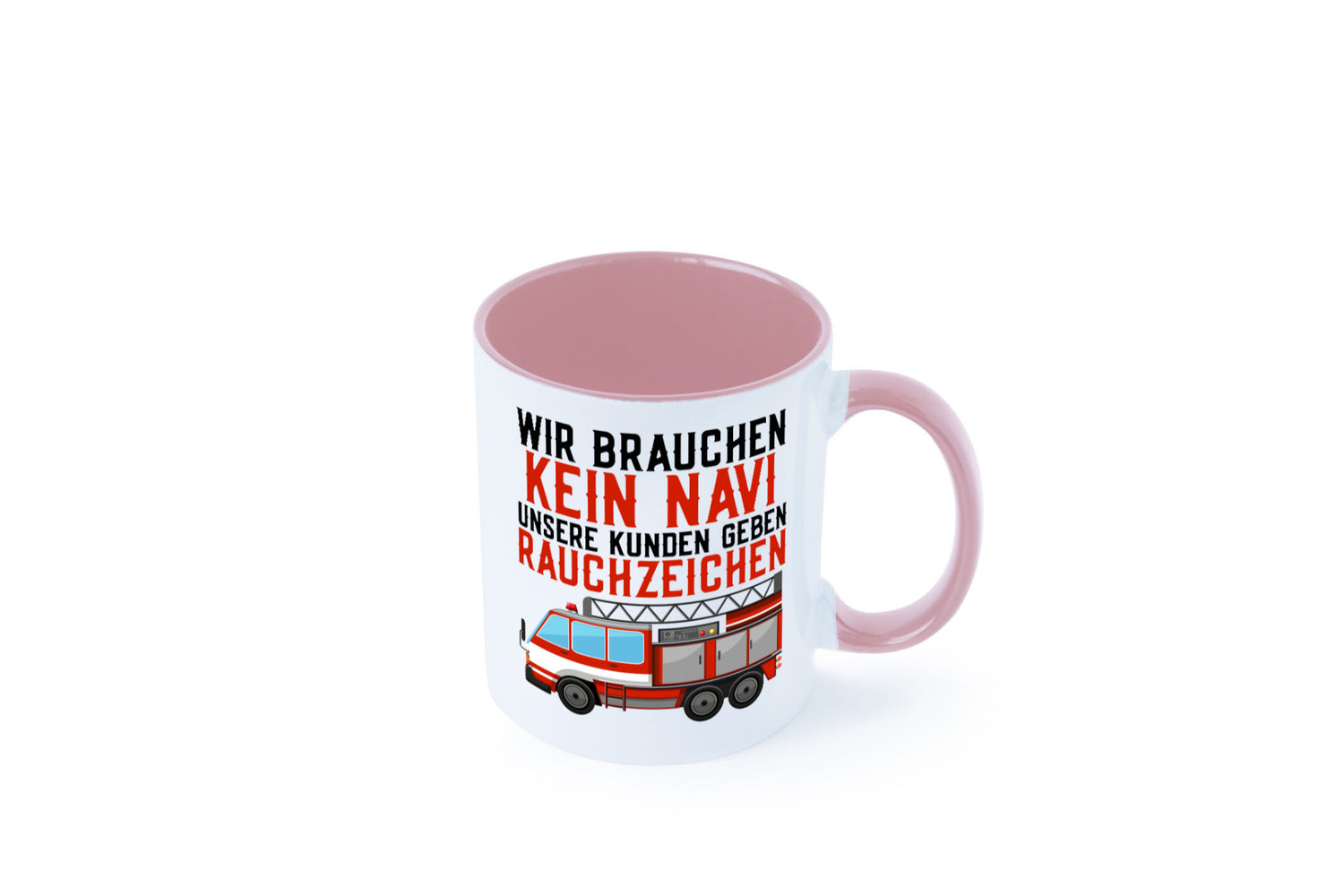 Wir brauchen kein Navi | Feuerwehr Brand Rauchzeichen Geschenkidee Humor Tasse