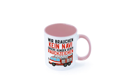 Wir brauchen kein Navi | Feuerwehr Brand Rauchzeichen Geschenkidee Humor Tasse
