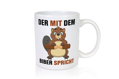 Der mit dem Biber spricht | Biberliebhaber lustig Humor Geschenkidee Geschenk