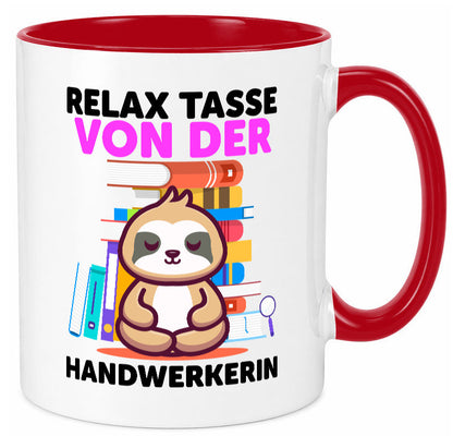 Relax Tasse: Handwerkerin | Handwerkerinnen Geschenk Humor Geschenkidee