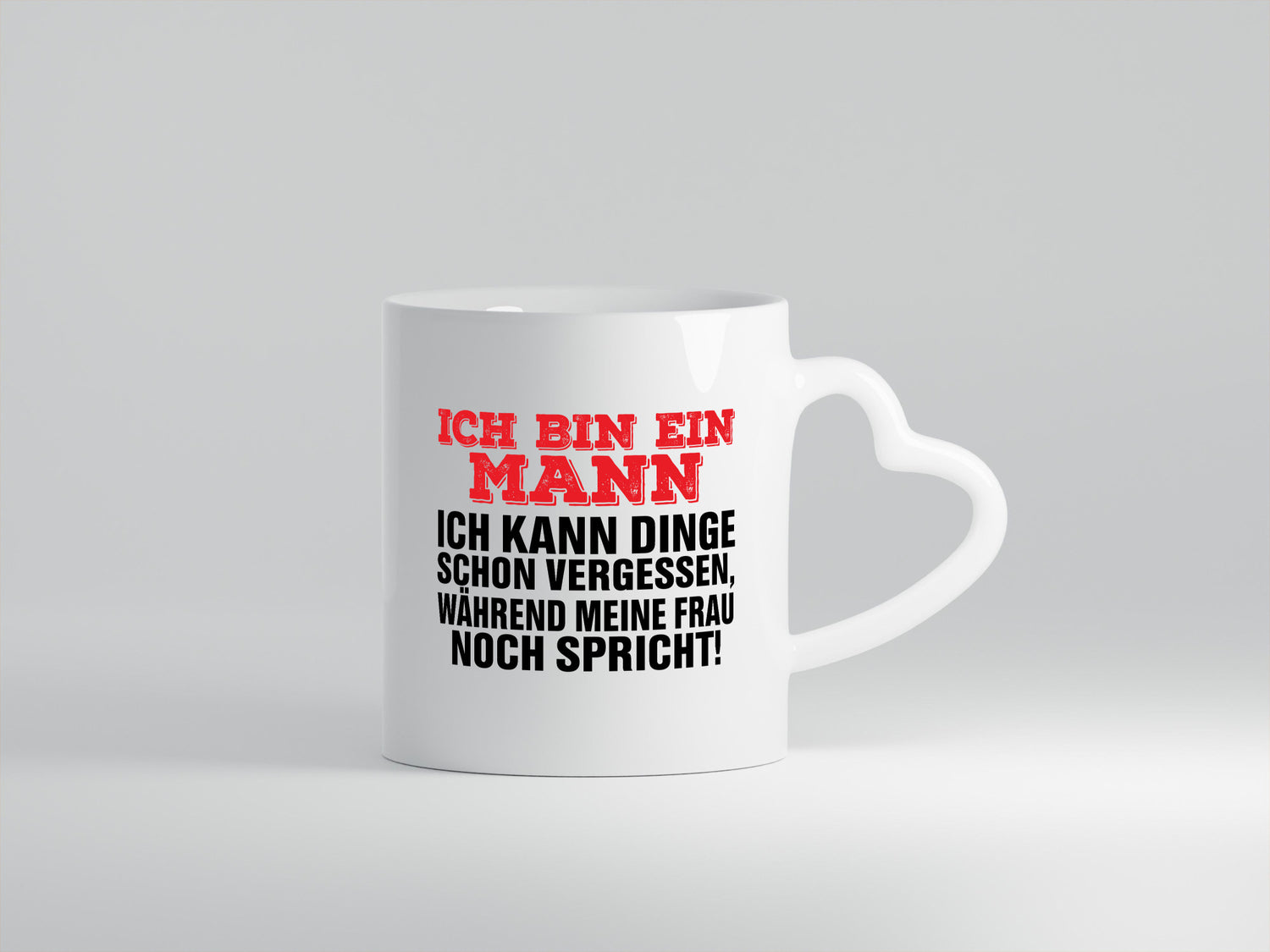 I am a man | Listen Things Forget Wife Humor Gift Idea Mug
