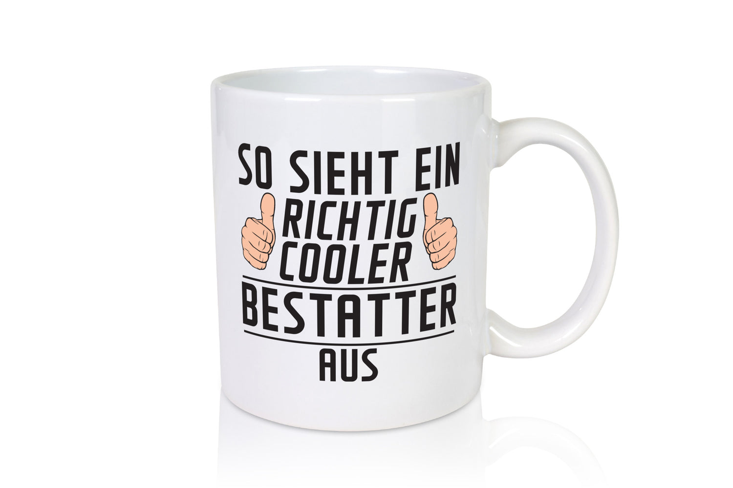 Richtig Cooler Bestatter | Bestattung Totengräber Humor Geschenkidee Tasse