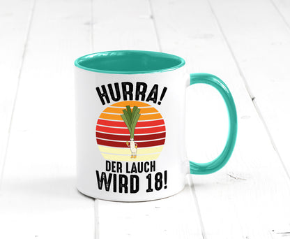 Hurra der lauch wird 18 | 18. Geburtstag Ehrentag lustiger Spruch Geschenk