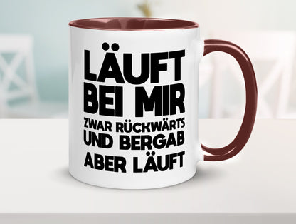 Läuft bei mir | Rückwerts aber Motivation Geschenkidee Humor Tasse