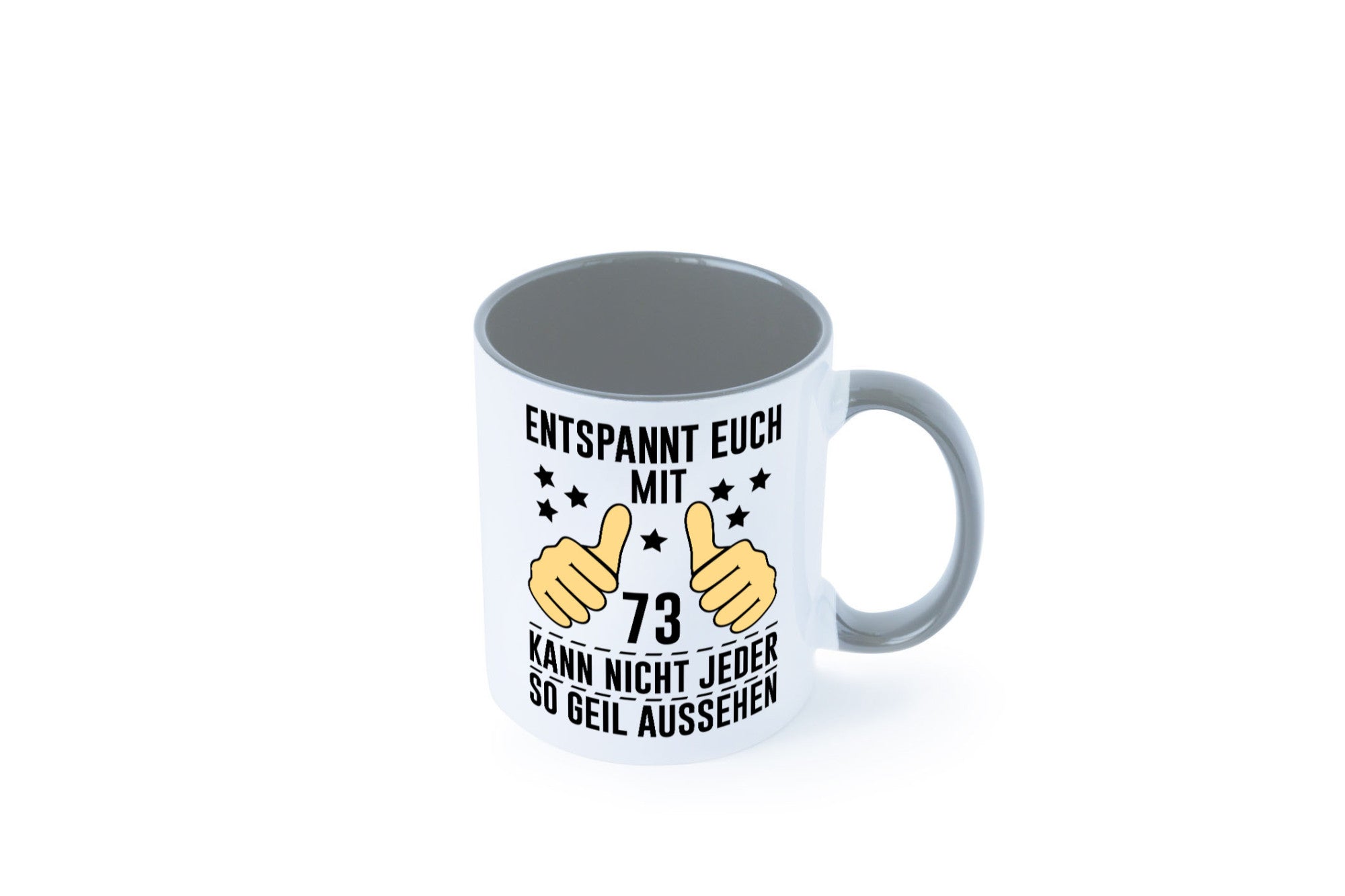 73. Geburtstag | 73 Jahre Geil aussehen Entspannt euch v2 Geschenkidee Humor