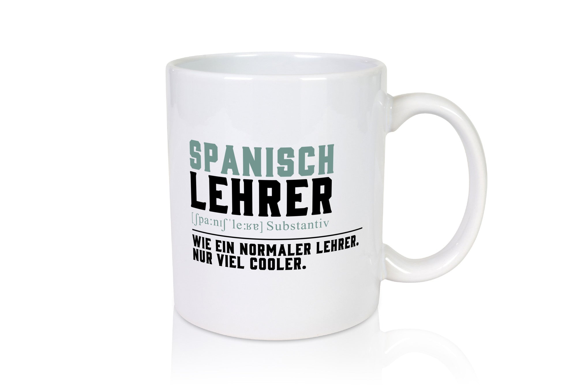 Spanischlehrer | Lehrer Unterricht Lieblingslehrer Humor Geschenkidee Tasse