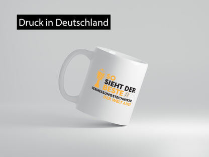 Der Weltbeste Vermessungstechniker | Techniker lustig Humor Geschenkidee Tasse