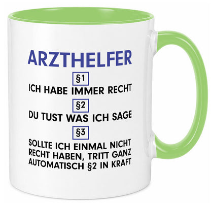 Ich habe immer Recht Arzthelfer | Fachangestellter Medizin Geschenkidee Humor