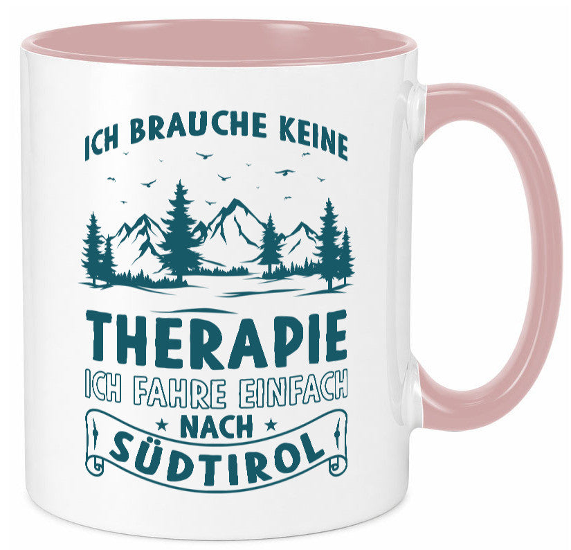 Keine Therapie, ich muss nach Südtirol | Berge Wald Geschenkidee Humor Tasse