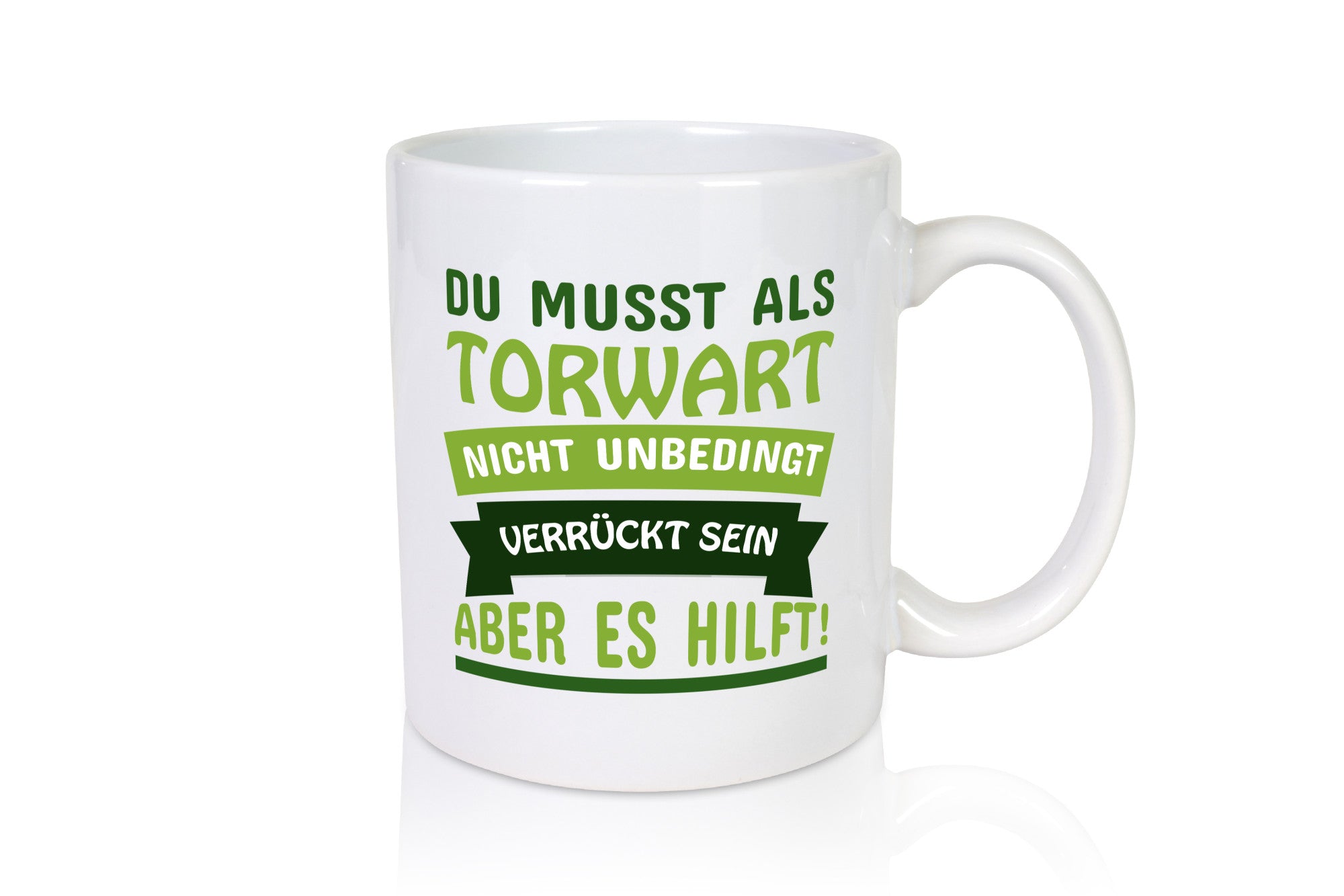 Torwart Tasse | Fußball Verein Fußballer Spruch lustig Humor Geschenkidee